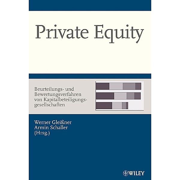 Private Equity - Beurteilungs- und Bewertungsverfahren von Kapitalbeteiligungsgesellschaften
