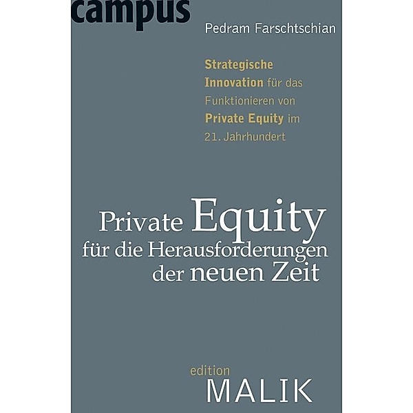 Private Equity für die Herausforderungen der neuen Zeit / editionMALIK, Pedram Farschtschian