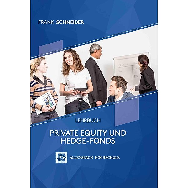 Private Equity und Hedge-Fonds, Frank Schneider