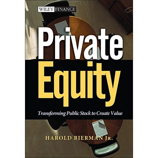 Private Equity / Wiley Finance Editions, Harold Bierman