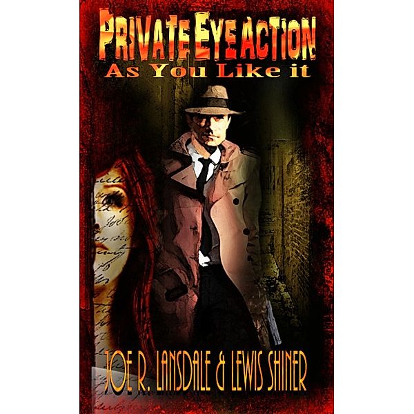 Private Eye Action As You Like It, Joe R. Lansdale