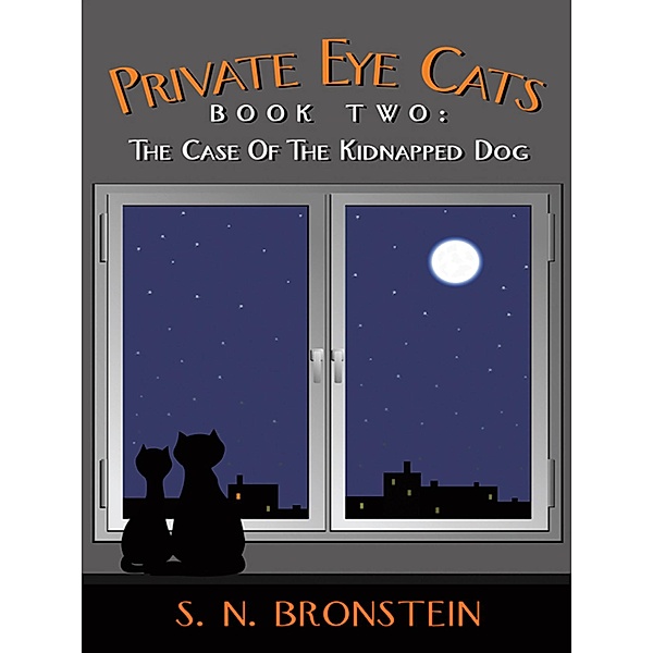 Private Eye Cats Book Two, S. N. Bronstein