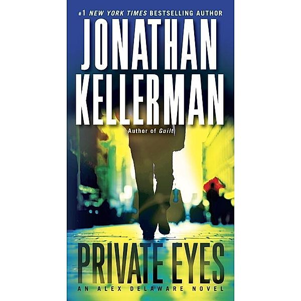 Private Eyes / Alex Delaware Bd.6, Jonathan Kellerman