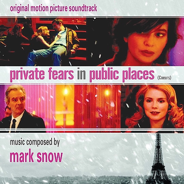 Private Fears In Public Places (Coeurs), Mark Snow