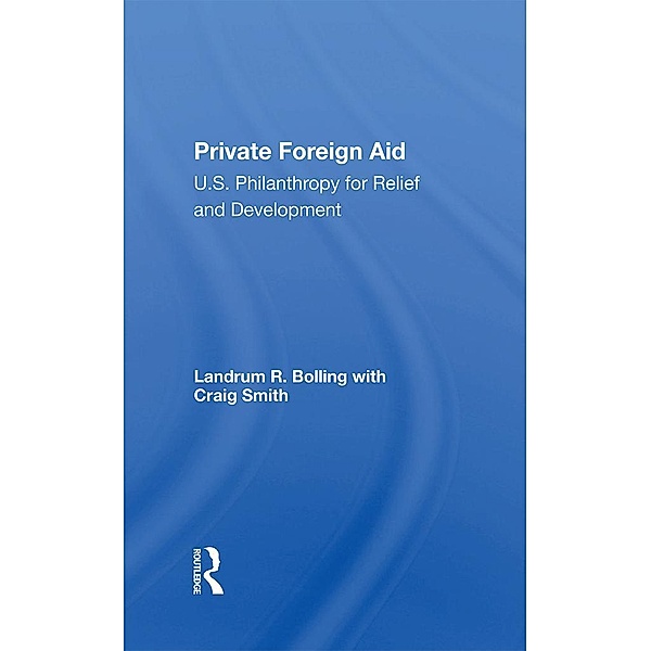 Private Foreign Aid, Landrum R Bolling, Craig Smith