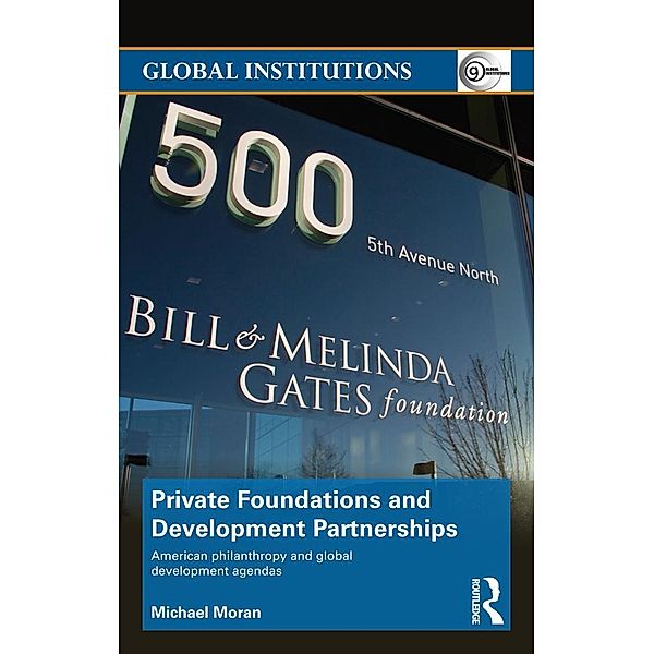 Private Foundations and Development Partnerships, Michael Moran