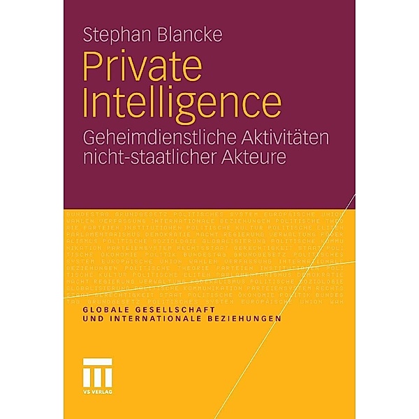 Private Intelligence / Globale Gesellschaft und internationale Beziehungen, Stephan Blancke