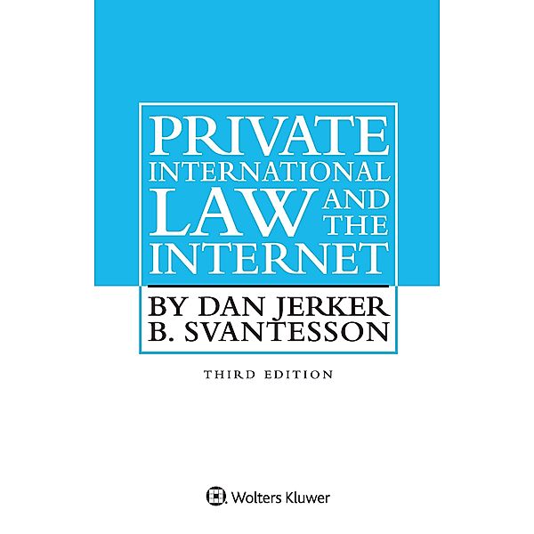 Private International Law and the Internet, Dan Jerker B. Svantesson