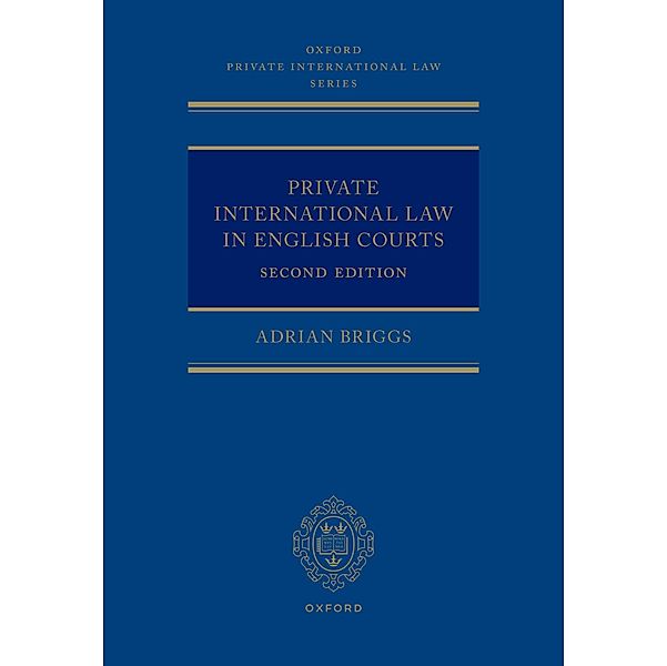 Private International Law in English Courts / Oxford Private International Law Series, Adrian Briggs