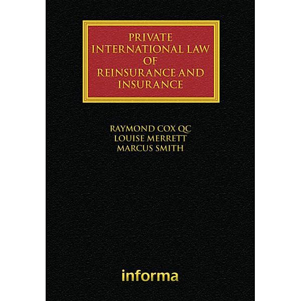 Private International Law of Reinsurance and Insurance, Raymond Cox, Louise Merrett, Marcus Smith