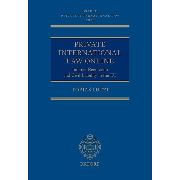Private International Law Online / Oxford Private International Law Series, Tobias Lutzi