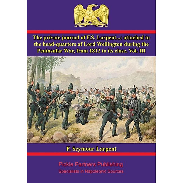 Private Journal of F.S. Larpent - Vol. III, F. Seymour Larpent