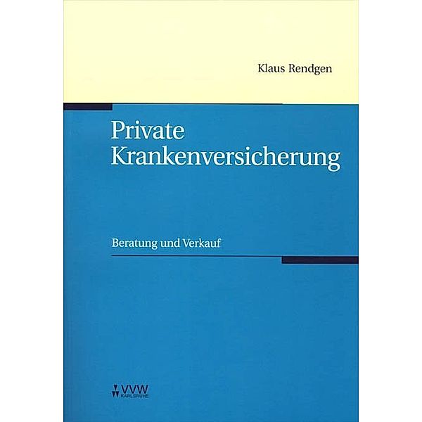 Private Krankenversicherung, Klaus Rendgen