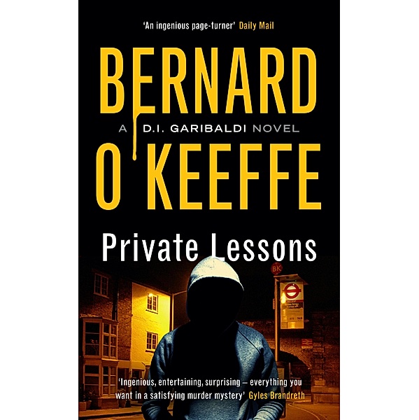 Private Lessons / A DI Garibaldi Novel Bd.2, Bernard O'Keeffe