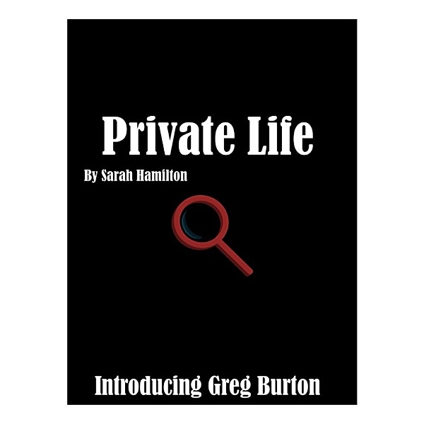 Private Life, Sarah Hamilton