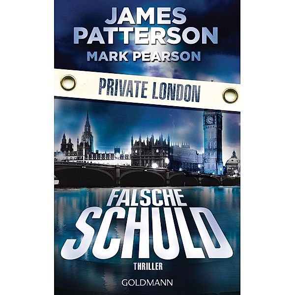 Private London - Falsche Schuld / Agentur Private Bd.5, James Patterson, Mark Pearson