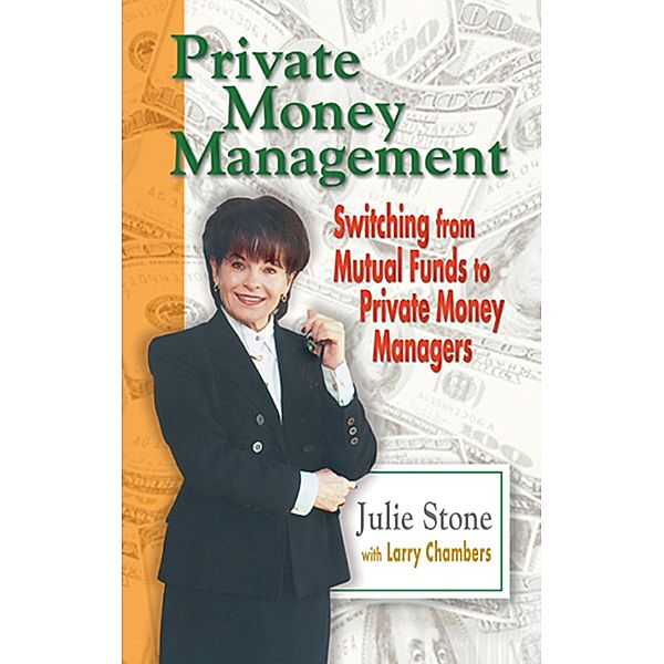 Private Money Management, Julie Stone, Larry Chambers