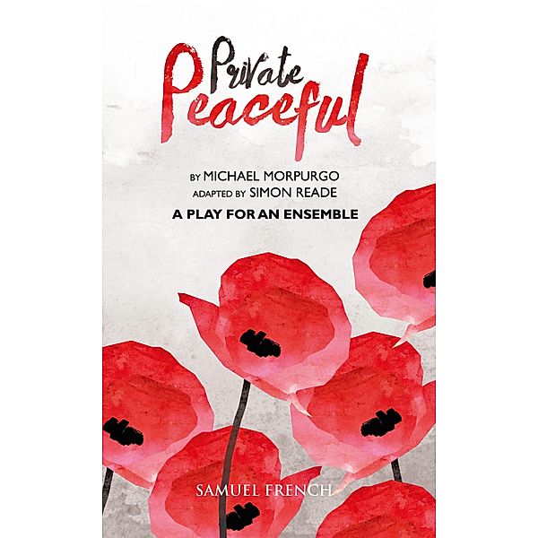 Private Peaceful - A Play for an Ensemble, Michael Morpurgo, Simon Reade