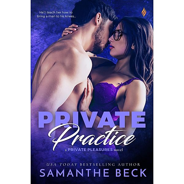 Private Practice / Private Pleasures Bd.1, Samanthe Beck
