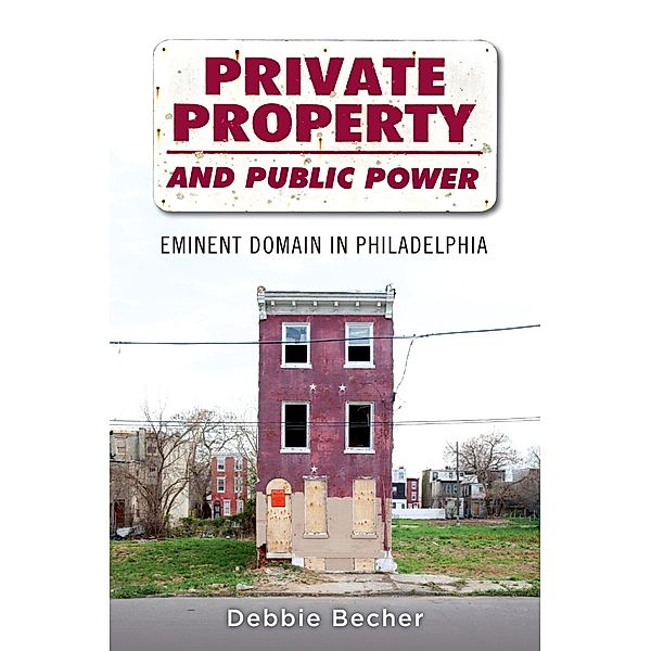 Private Property and Public Power, Debbie Becher