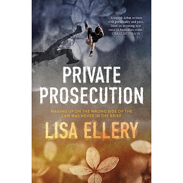 Private Prosecution / Fremantle Press, Lisa Ellery