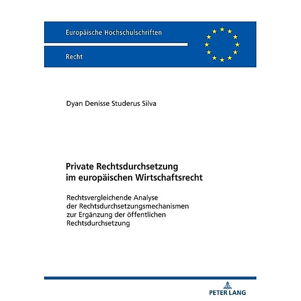 Private Rechtsdurchsetzung im europäischen Wirtschaftsrecht, Dyan Denisse Studerus Silva