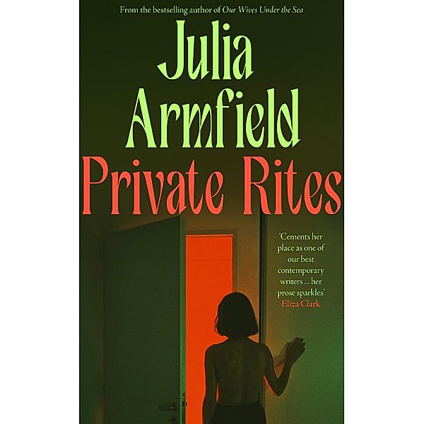 Private Rites, Julia Armfield