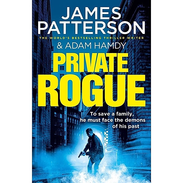Private Rogue, James Patterson, Adam Hamdy