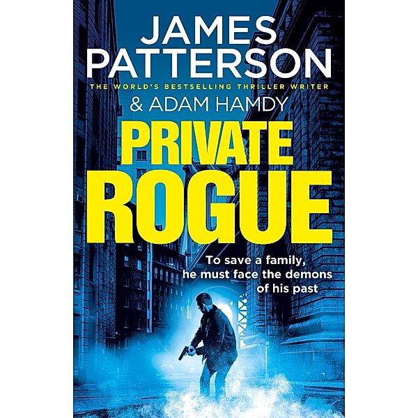 Private Rogue / Private Bd.16, James Patterson, Adam Hamdy