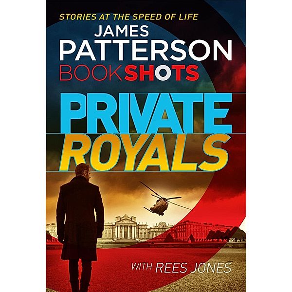 Private Royals / A Private Thriller Bd.1, James Patterson