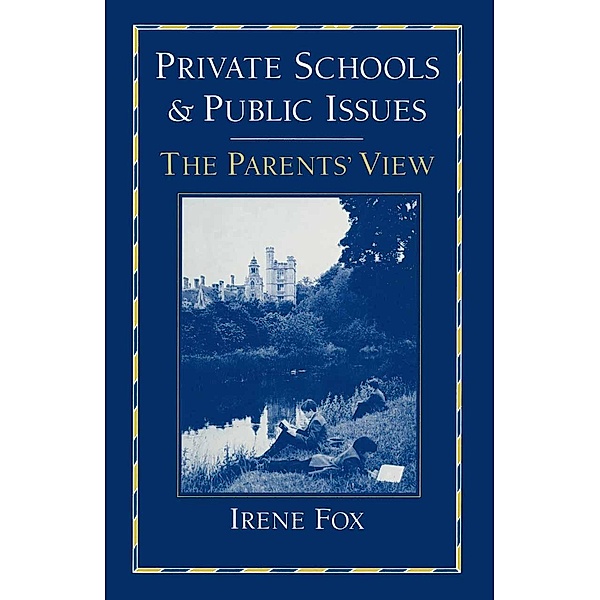 Private Schools and Public Issues, Irene Fox