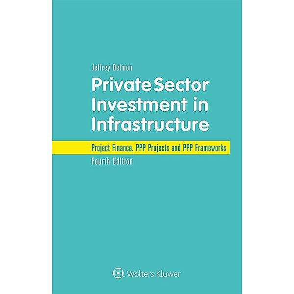 Private Sector Investment in Infrastructure, Jeffrey Delmon