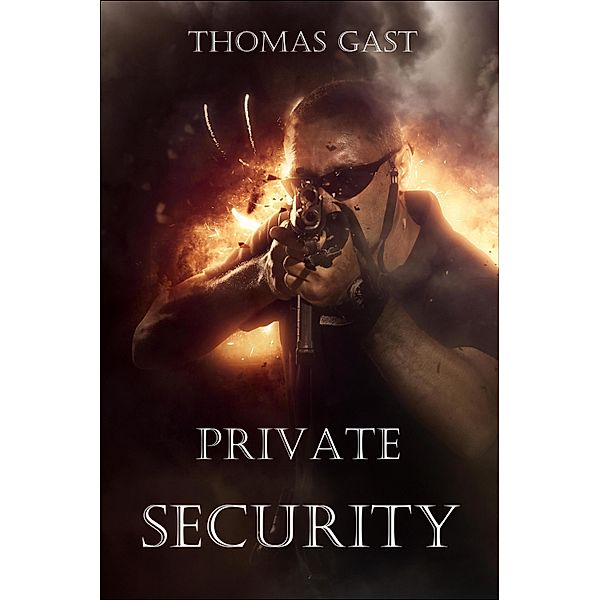 Private Security, Thomas Gast