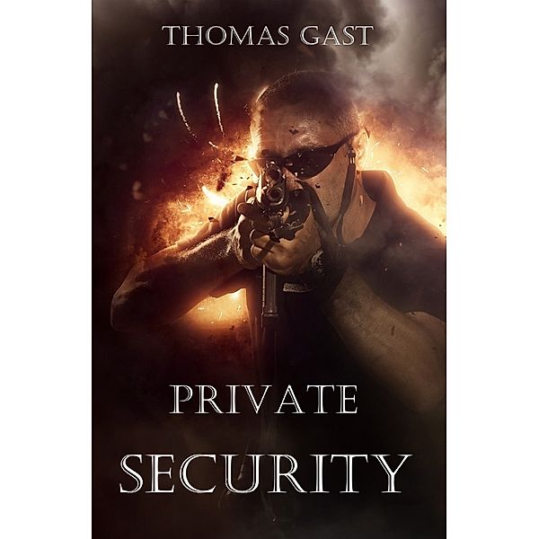 Private Security, Thomas Gast