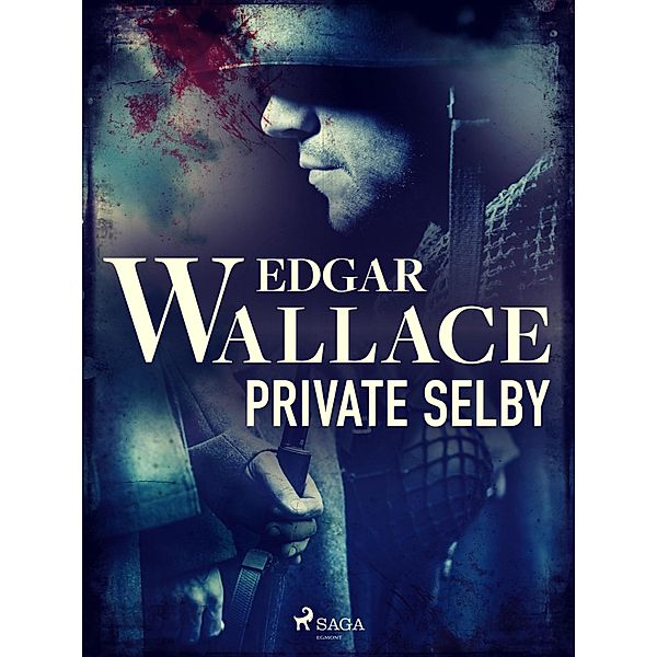 Private Selby / Crime Classics, Edgar Wallace
