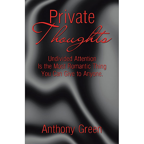 Private Thoughts, Anthony Green