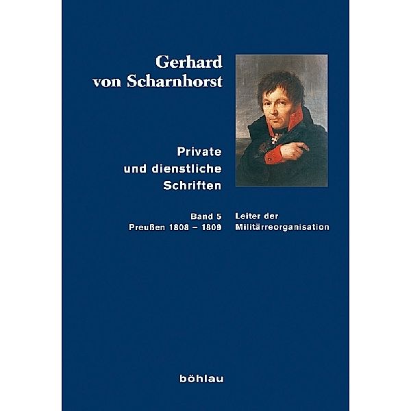 Private und dienstliche Schriften: Bd.5 Gerhard von Scharnhorst. Private und dienstliche Schriften; ., Gerhard von Scharnhorst