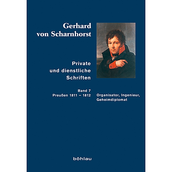 Private und dienstliche Schriften: Bd.7 Private und dienstliche Schriften; ., Gerhard von Scharnhorst