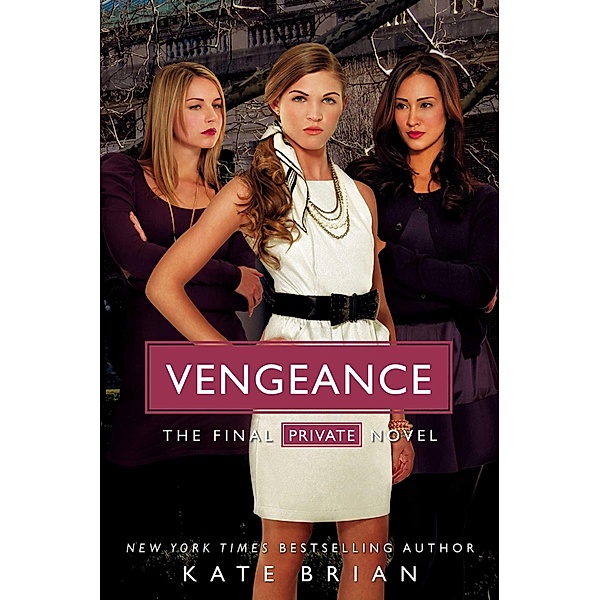 Private: Vengeance, Kate Brian