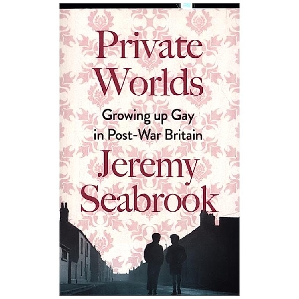 Private Worlds, Jeremy Seabrook