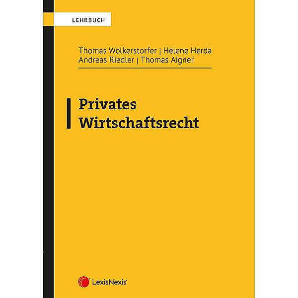 Privates Wirtschaftsrecht, Thomas Aigner, Helene Herda, Andreas Riedler, Thomas Wolkerstorfer
