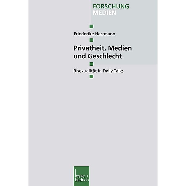 Privatheit, Medien und Geschlecht / Forschung Medien Bd.136, Friederike Herrmann
