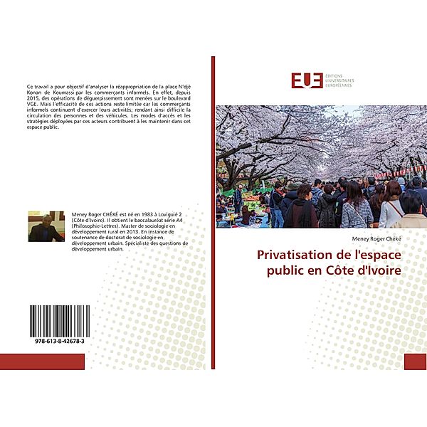 Privatisation de l'espace public en Côte d'Ivoire, Meney Roger Chéké