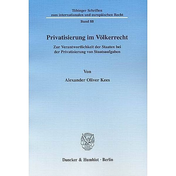 Privatisierung im Völkerrecht, Alexander Kees