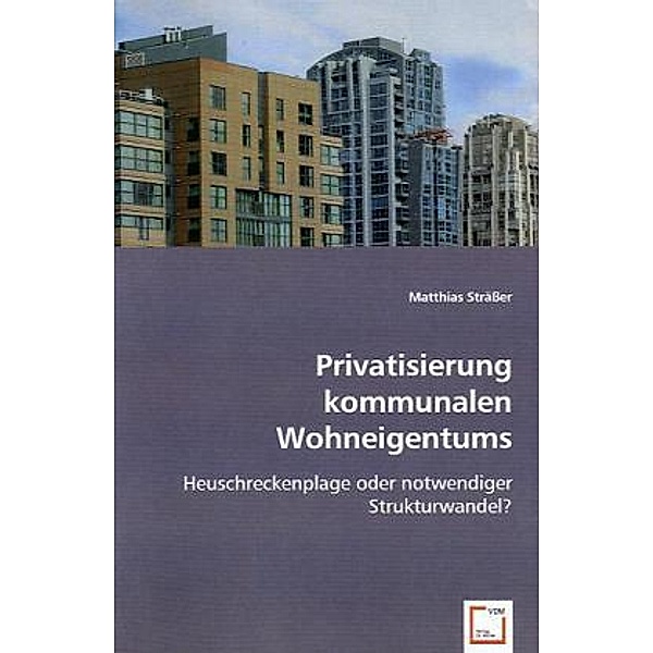 Privatisierung kommunalen Wohneigentums, Matthias Strässer