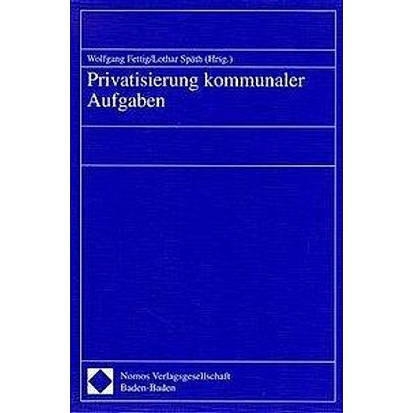 Privatisierung kommunaler Aufgaben