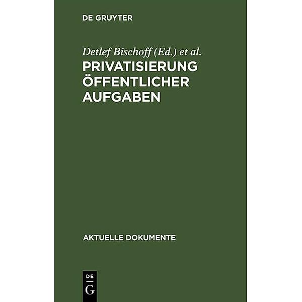 Privatisierung öffentlicher Aufgaben / Aktuelle Dokumente
