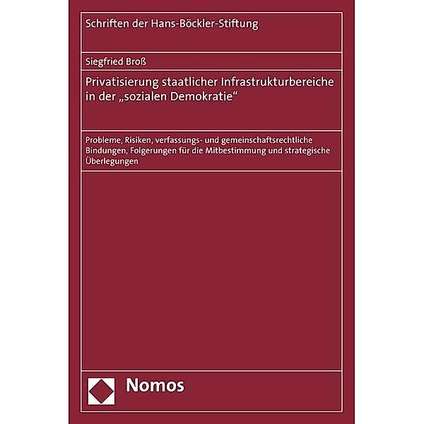 Privatisierung staatlicher Infrastrukturbereiche in der sozialen Demokratie, Siegfried Broß