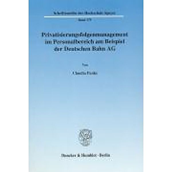 Privatisierungsfolgenmanagement im Personalbereich am Beispiel der Deutschen Bahn AG., Claudia Panke