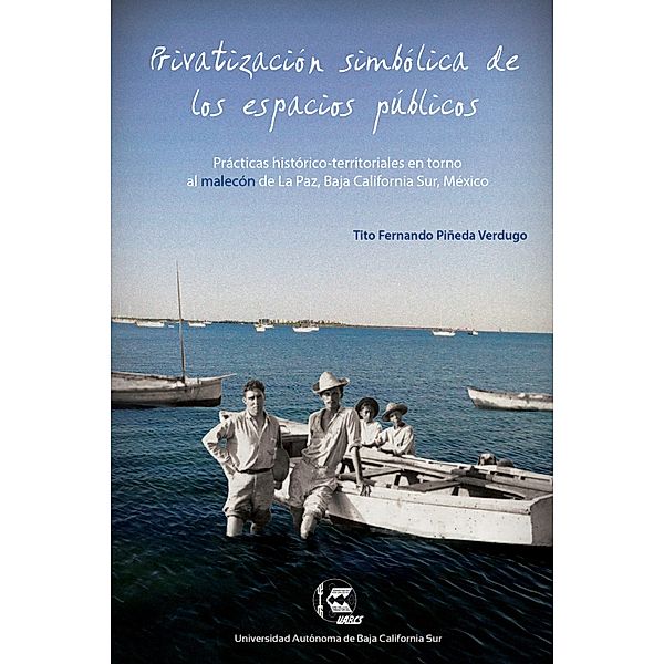 Privatización simbólica de los espacios públicos, Tito Fernando Piñeda Verdugo